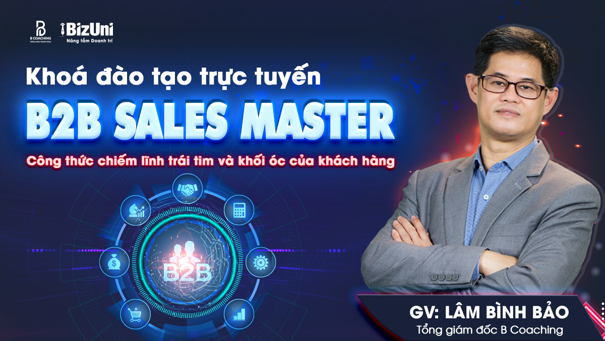 Khoá đào tạo trực tuyến B2B Sales Master - Học viện Kinh doanh & Tài ...