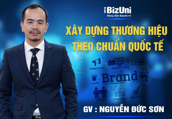 Xây dựng Thương hiệu theo chuẩn Quốc tế