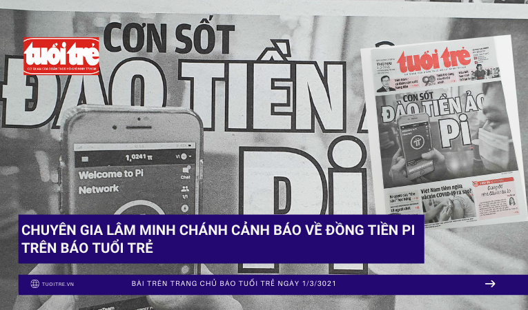 Chuyên gia Lâm Minh Chánh cảnh báo về đồng tiền Pi trên báo Tuổi trẻ