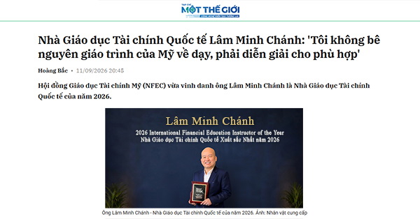 Nhà Giáo dục Tài chính Quốc tế Lâm Minh Chánh: 'Tôi không bê nguyên giáo trình của Mỹ về dạy, phải diễn giải cho phù hợp'