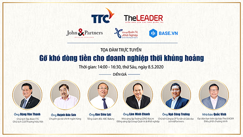 Tọa đàm trực tuyến: “Gỡ khó dòng tiền cho doanh nghiệp thời khủng hoảng”