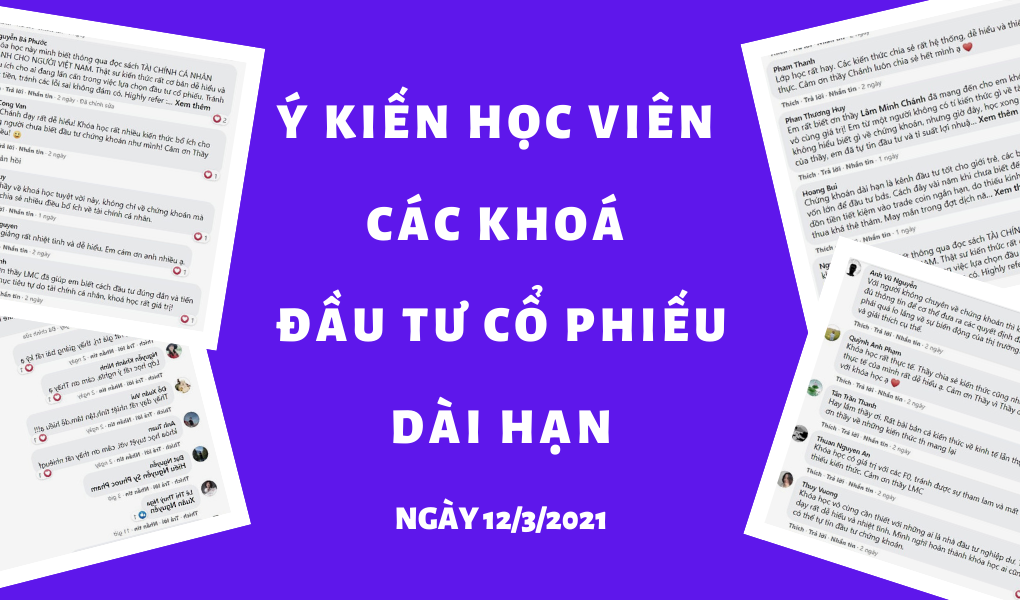 Ý kiến của các học viên khoá mới nhất ngày 12/3/2021 Đầu tư cổ phiếu dài hạn