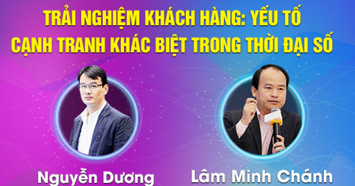 Trải nghiệm khách hàng: Yếu tố cạnh tranh khác biệt trong thời đại số